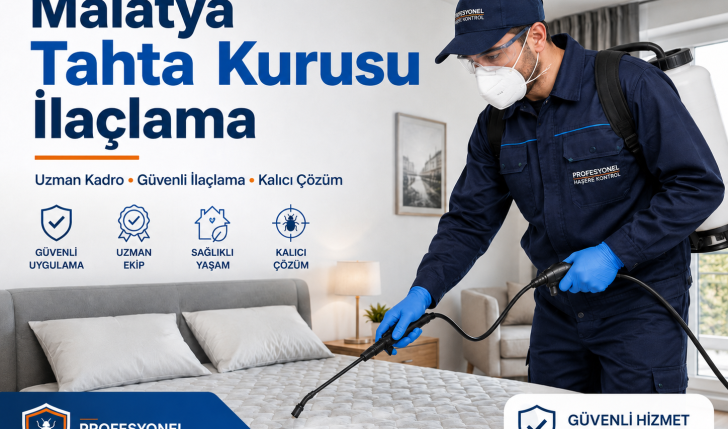 Malatya tahta kurusu ilaçlama profesyonel yatak ve ev ilaçlama hizmeti