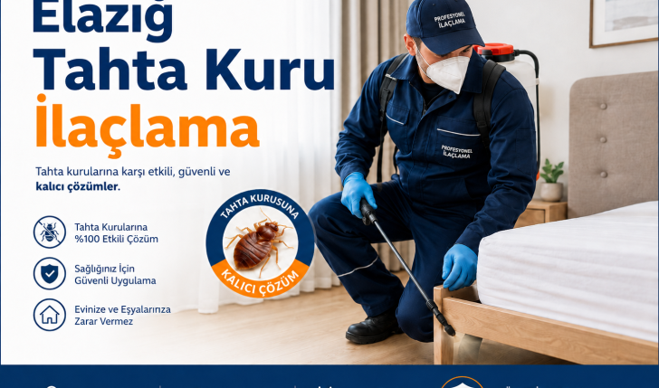 Elazığ tahta kurusu ilaçlama yatak odası ve otel haşere kontrolü