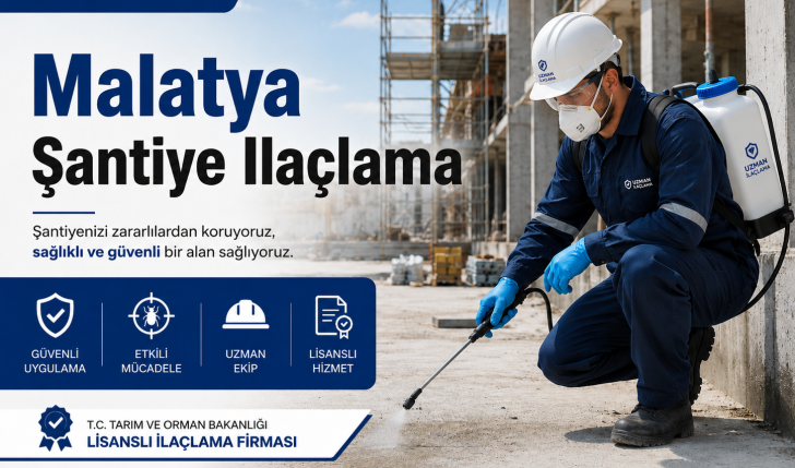 Malatya şantiye ilaçlama koğuş yemekhane ve inşaat alanı haşere kontrolü