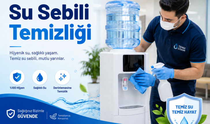 Su sebili temizliği hijyenik içme suyu cihazı bakım ve dezenfeksiyon hizmeti